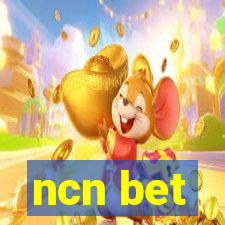 ncn bet